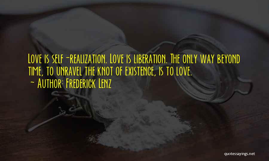 Love Knot Quotes By Frederick Lenz