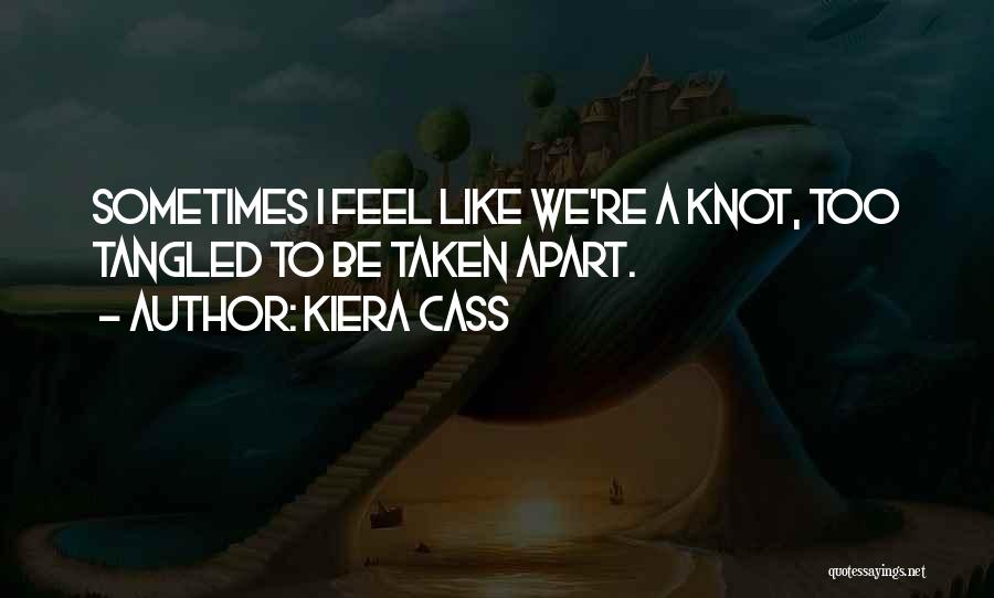 Love Knot Quotes By Kiera Cass