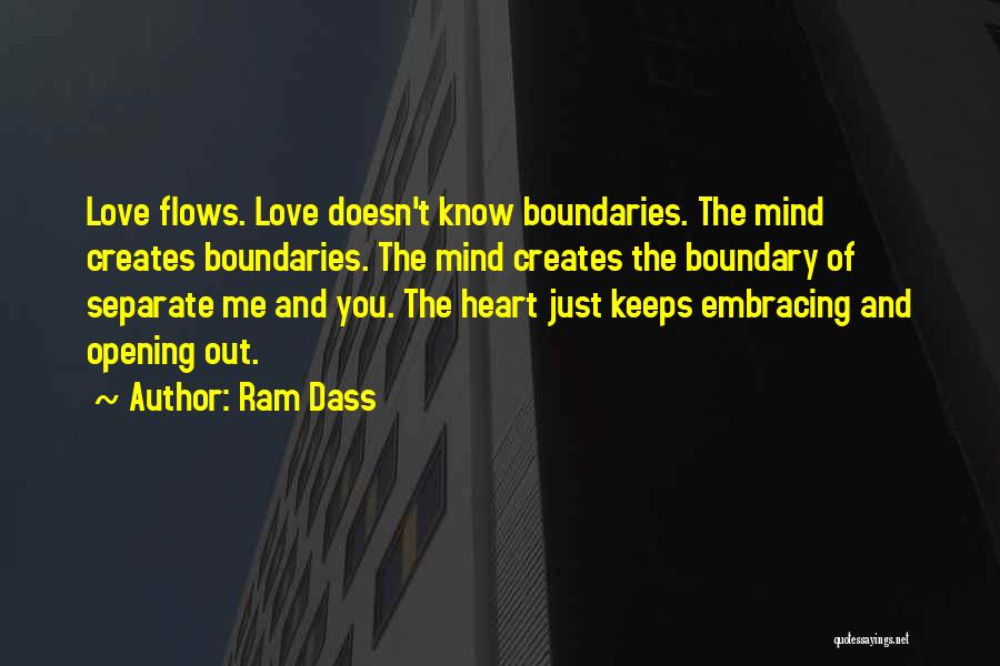 Love Know No Boundaries Quotes By Ram Dass
