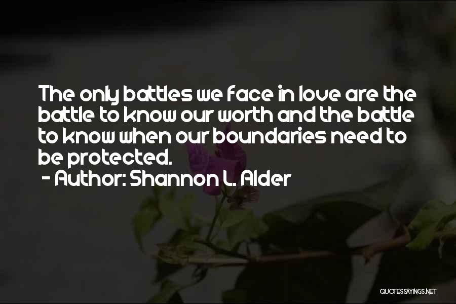 Love Know No Boundaries Quotes By Shannon L. Alder