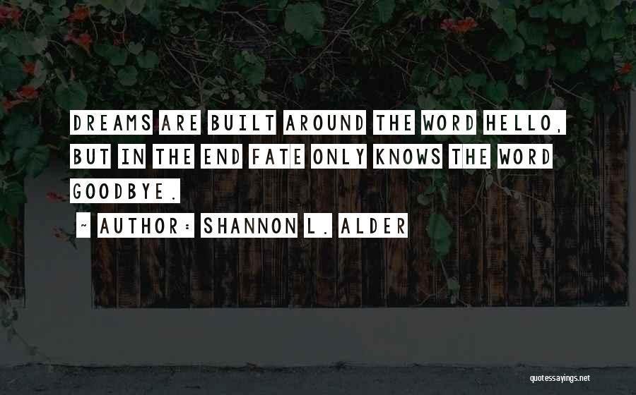 Love Knows No End Quotes By Shannon L. Alder