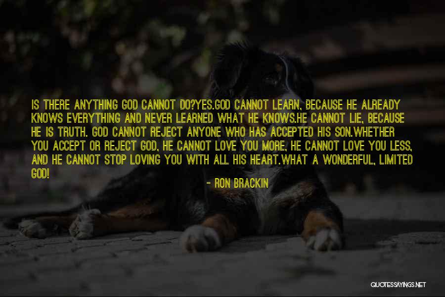 Love Knows No Limits Quotes By Ron Brackin