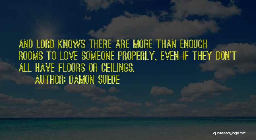 Love Knows Quotes By Damon Suede