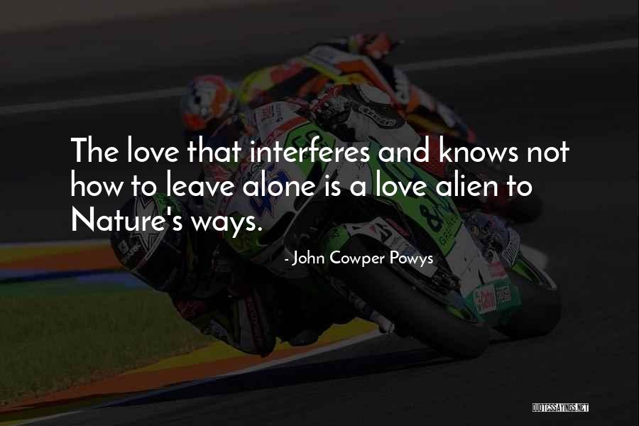 Love Knows Quotes By John Cowper Powys