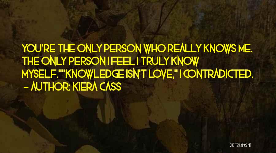 Love Knows Quotes By Kiera Cass