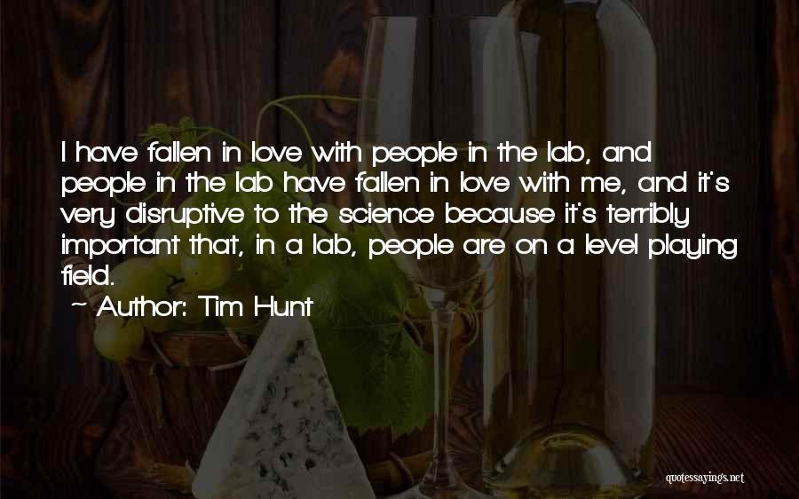 Love Lab Quotes By Tim Hunt