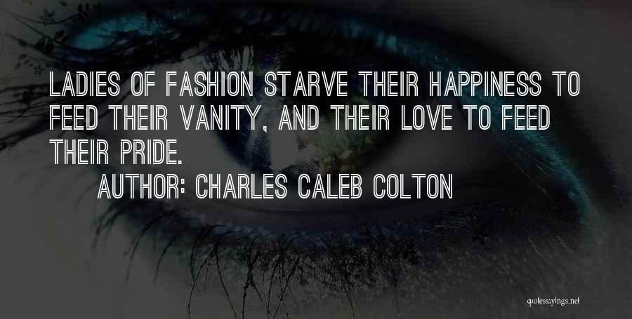 Love Ladies Quotes By Charles Caleb Colton