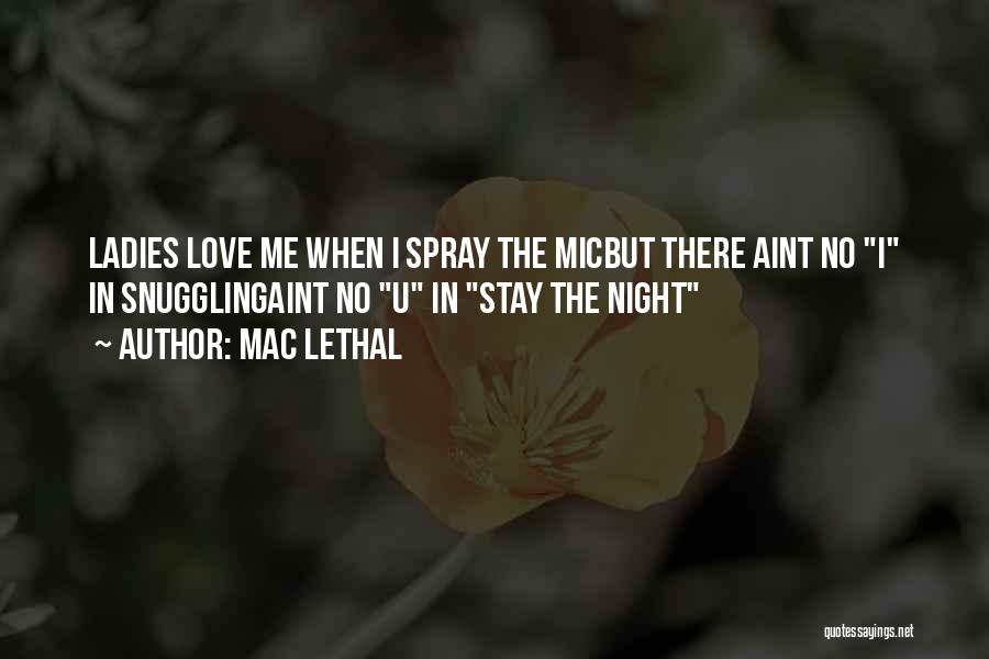 Love Ladies Quotes By Mac Lethal