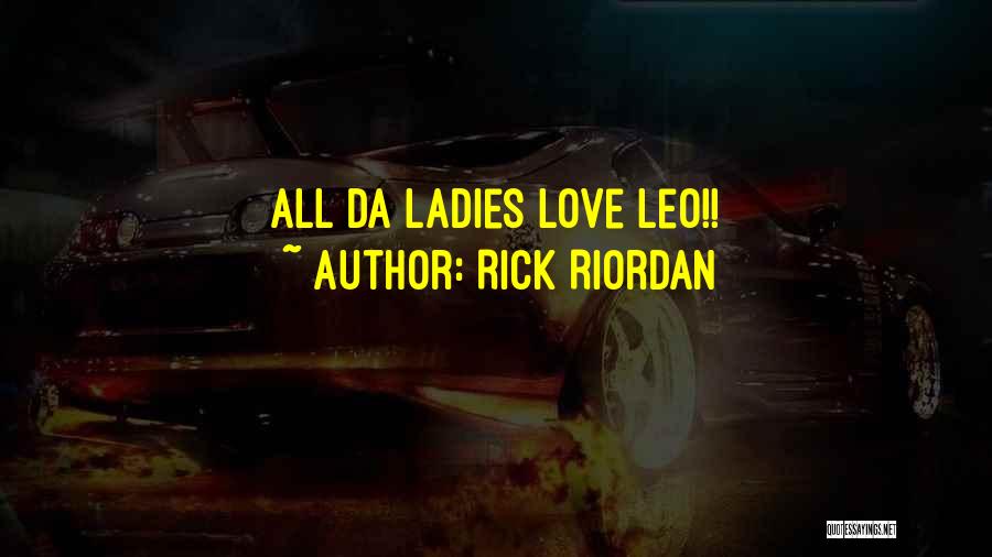 Love Ladies Quotes By Rick Riordan