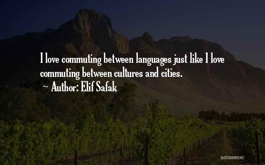 Love Languages Quotes By Elif Safak