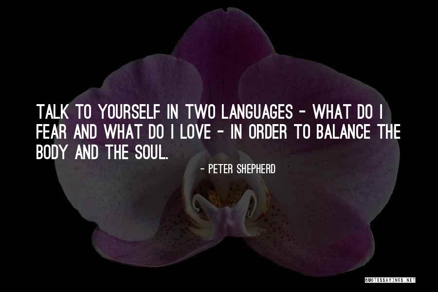 Love Languages Quotes By Peter Shepherd