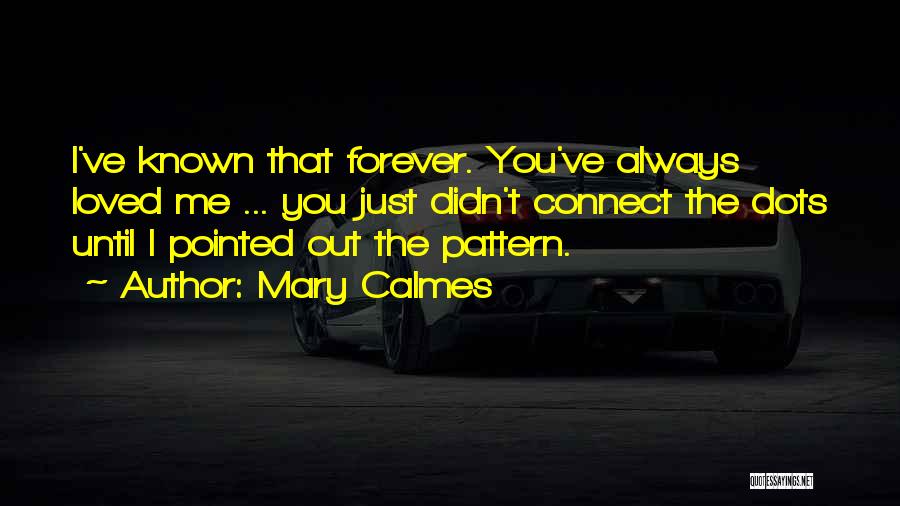 Love Last Forever Quotes By Mary Calmes