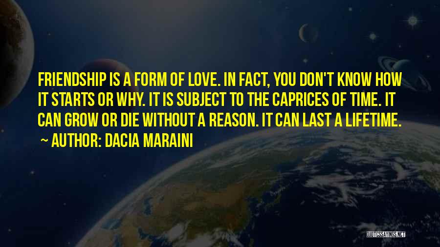 Love Lasts A Lifetime Quotes By Dacia Maraini