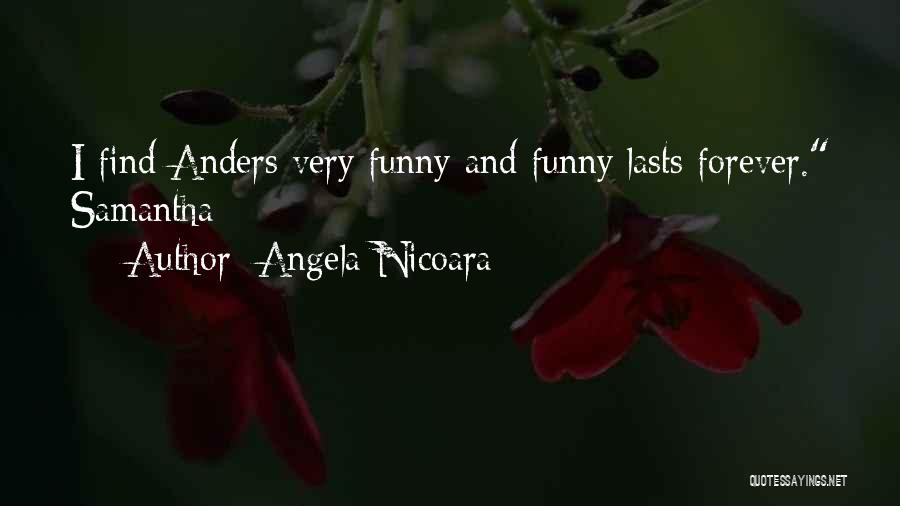 Love Lasts Quotes By Angela Nicoara