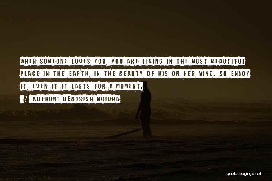 Love Lasts Quotes By Debasish Mridha