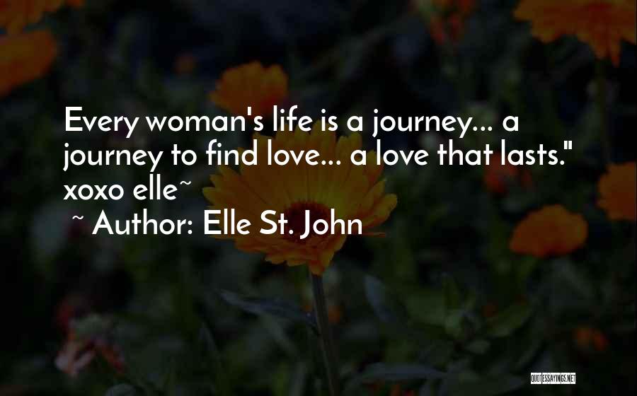 Love Lasts Quotes By Elle St. John