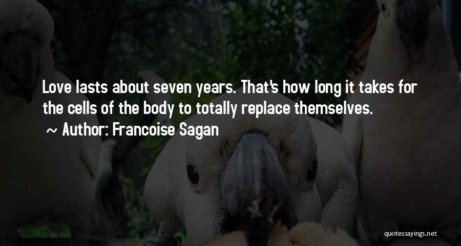 Love Lasts Quotes By Francoise Sagan