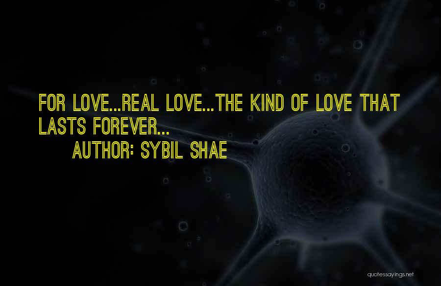 Love Lasts Quotes By Sybil Shae