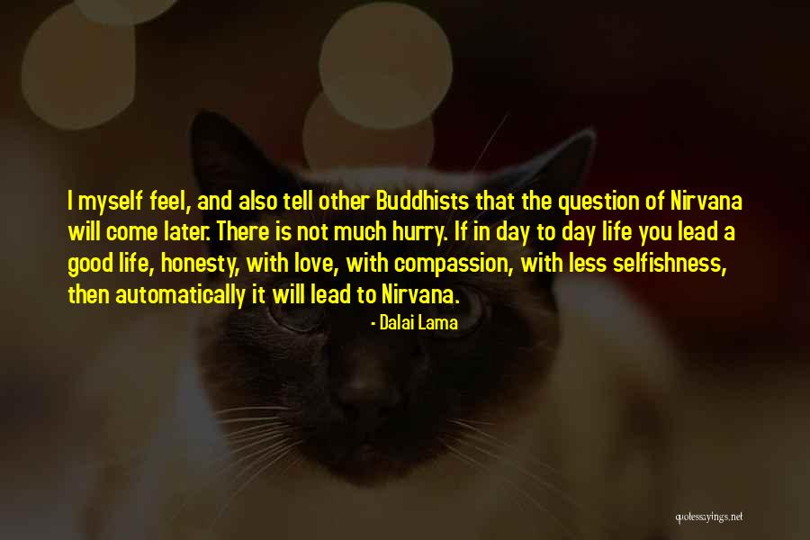 Love Later In Life Quotes By Dalai Lama