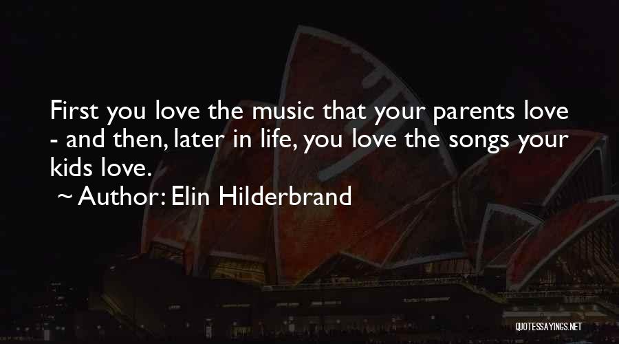 Love Later In Life Quotes By Elin Hilderbrand