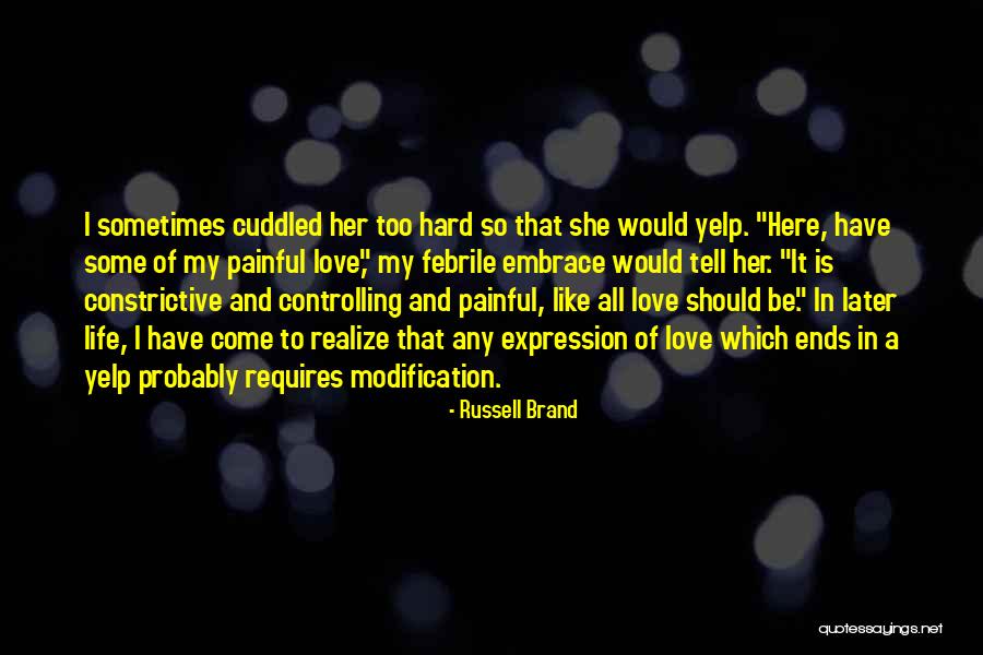 Love Later In Life Quotes By Russell Brand