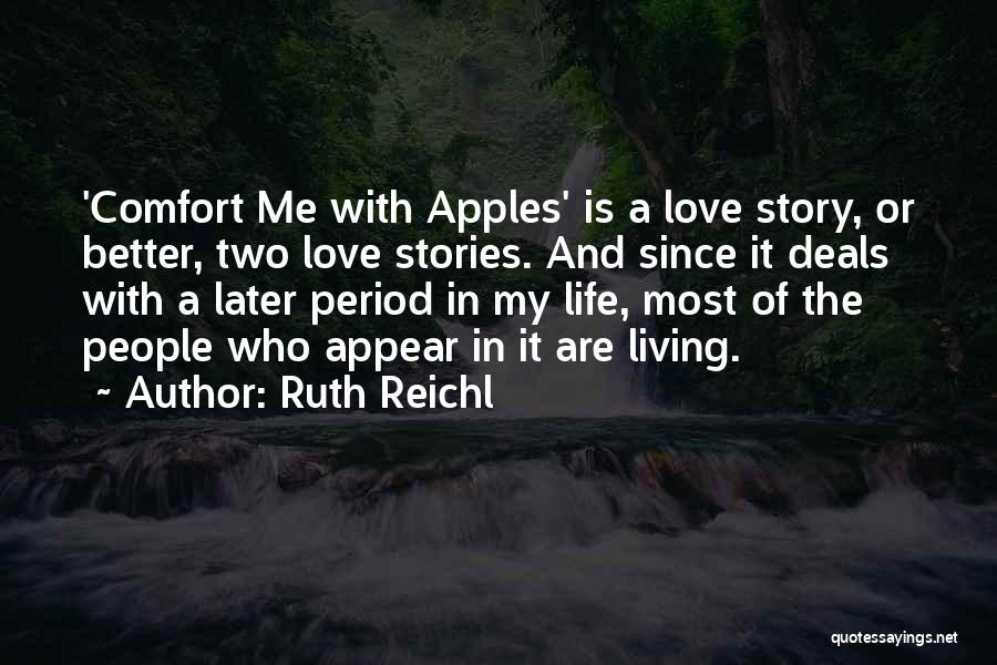 Love Later In Life Quotes By Ruth Reichl