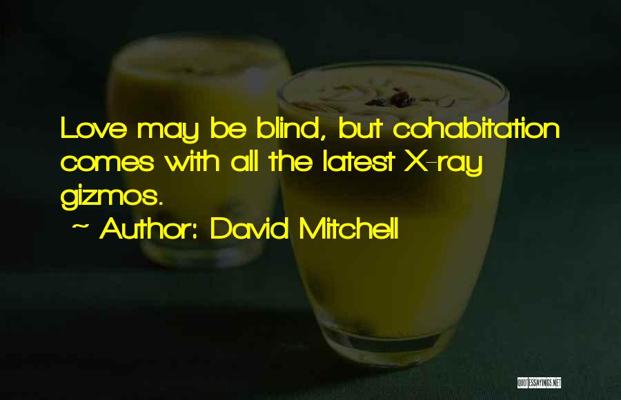 Love Latest Quotes By David Mitchell