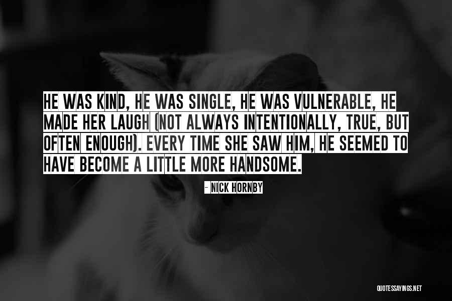 Love Laugh Friendship Quotes By Nick Hornby