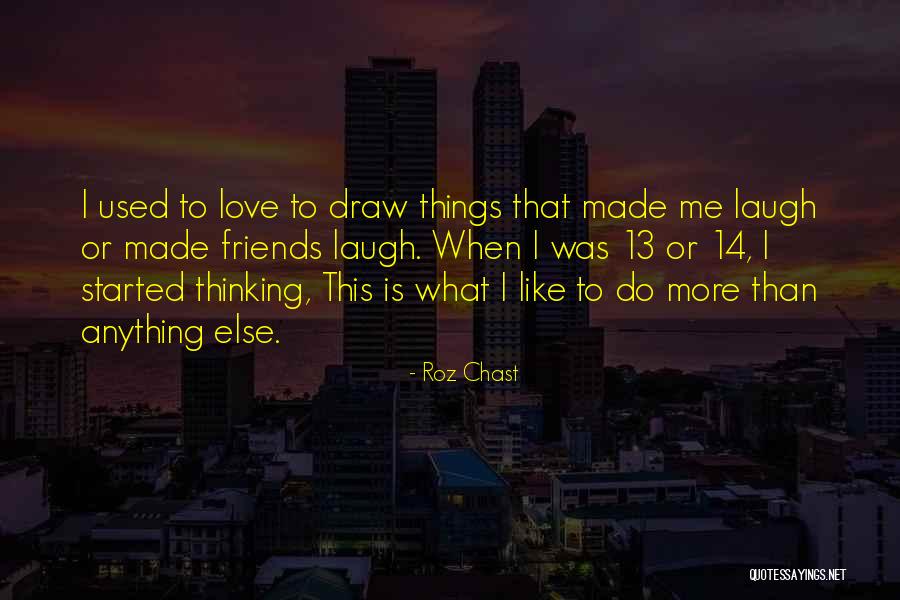 Love Laugh Quotes By Roz Chast Love Laugh Quotes By Roz Chast