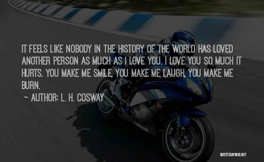 Love Laugh Smile Quotes By L. H. Cosway