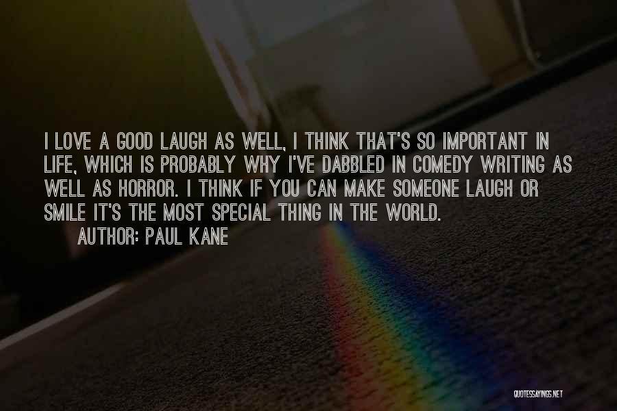 Love Laugh Smile Quotes By Paul Kane