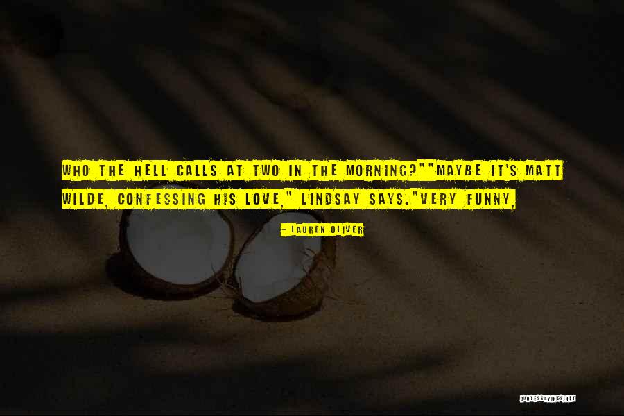 Love Laughs Quotes By Lauren Oliver Love Laughs Quotes By Lauren Oliver