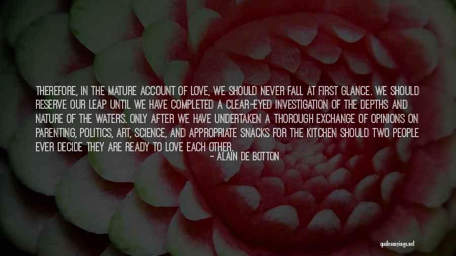 Love Leap Quotes By Alain De Botton