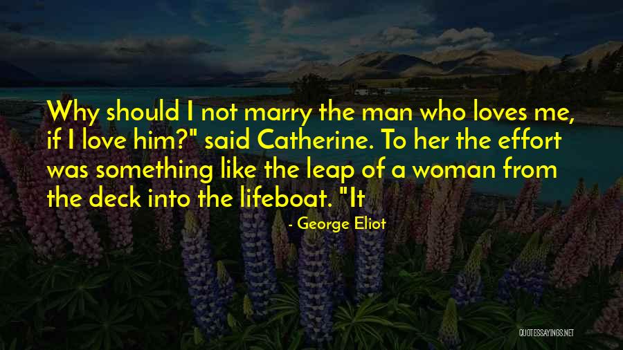 Love Leap Quotes By George Eliot