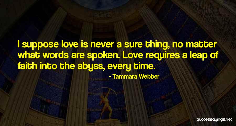 Love Leap Quotes By Tammara Webber