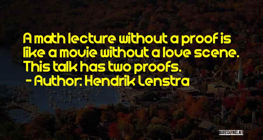Love Lecture Quotes By Hendrik Lenstra