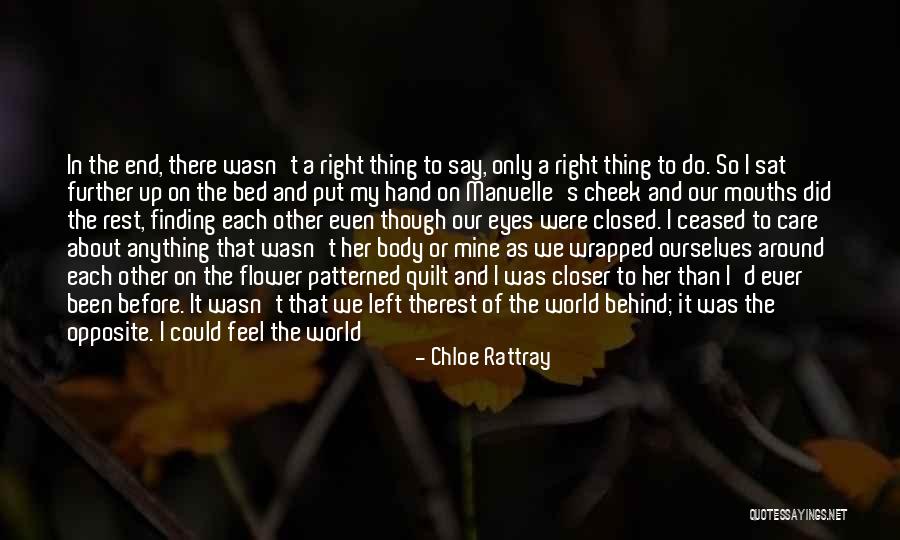 Love Left Us Quotes By Chloe Rattray