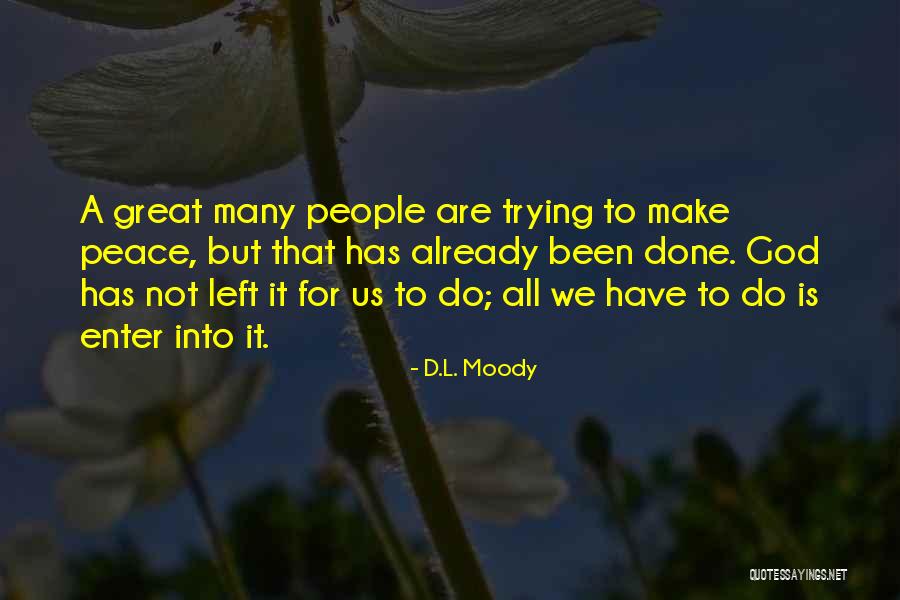 Love Left Us Quotes By D.L. Moody