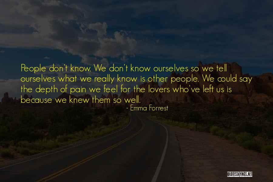 Love Left Us Quotes By Emma Forrest