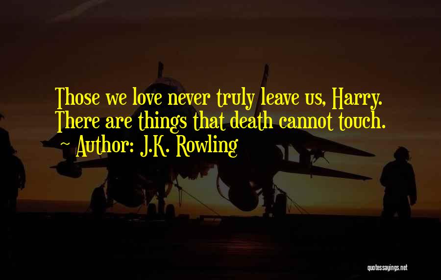 Love Left Us Quotes By J.K. Rowling
