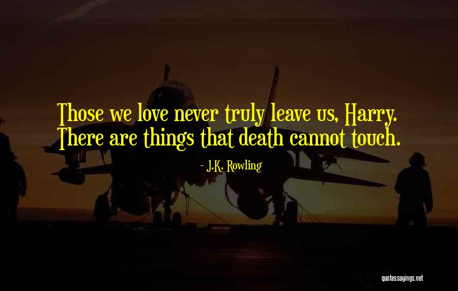 Love Left Us Quotes By J.K. Rowling