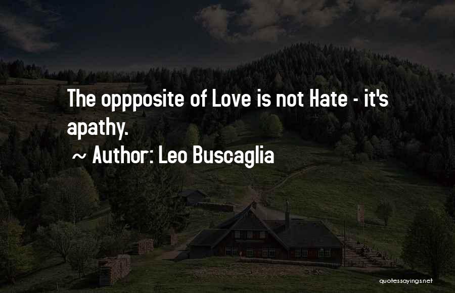 Love Leo Buscaglia Quotes By Leo Buscaglia