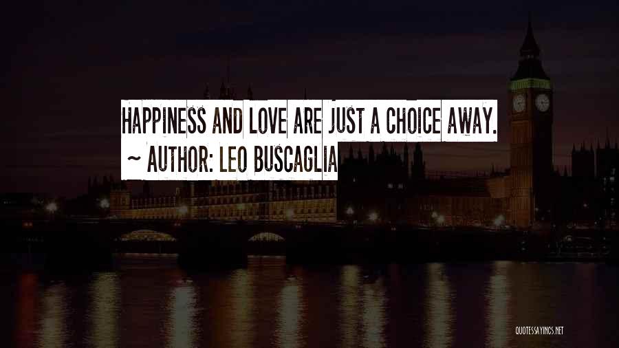 Love Leo Buscaglia Quotes By Leo Buscaglia