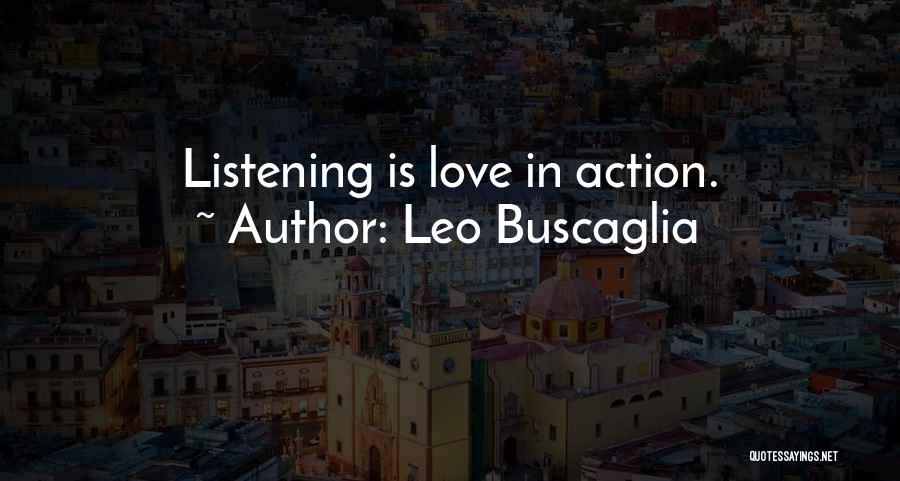 Love Leo Buscaglia Quotes By Leo Buscaglia