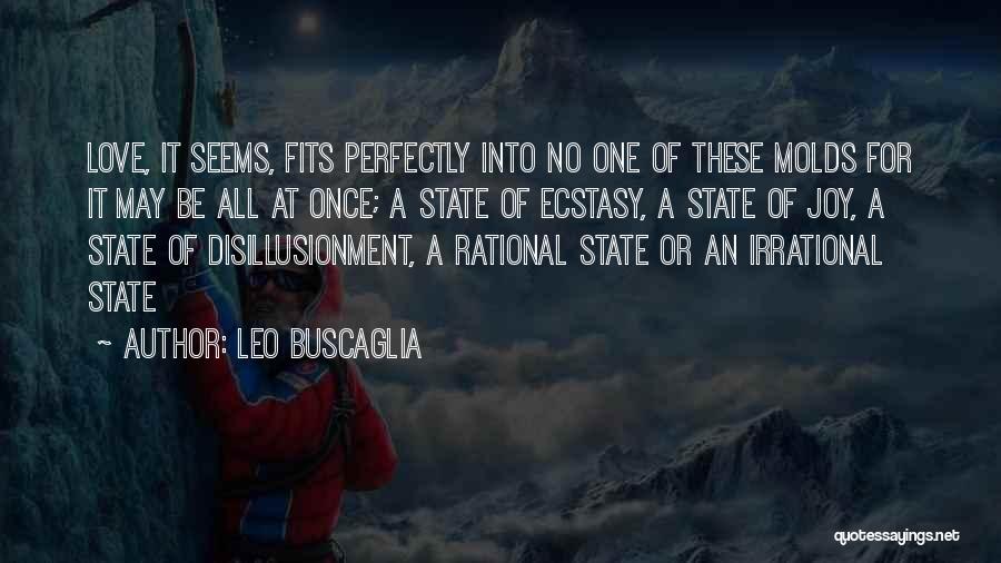 Love Leo Buscaglia Quotes By Leo Buscaglia