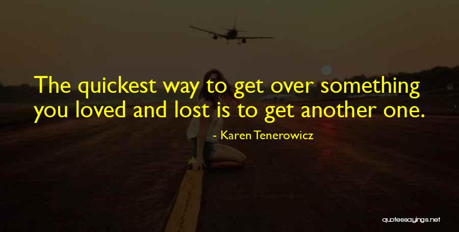 Love Lessons Quotes By Karen Tenerowicz Love Lessons Quotes By Karen Tenerowicz