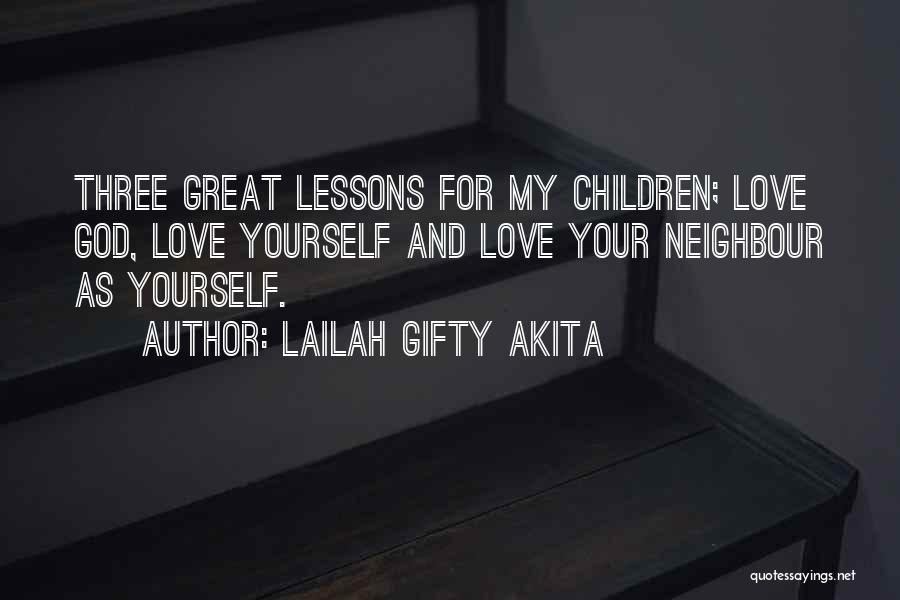 Love Lessons Quotes By Lailah Gifty Akita