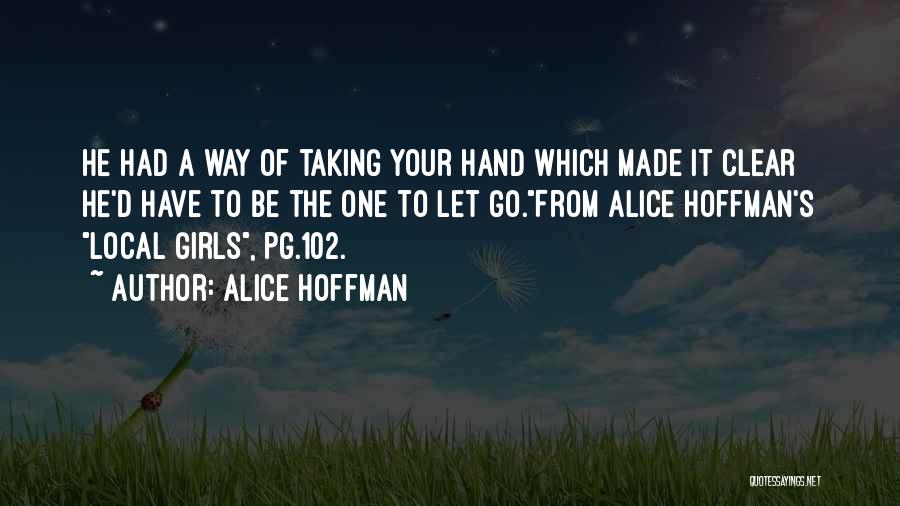 Love Let It Go Quotes By Alice Hoffman