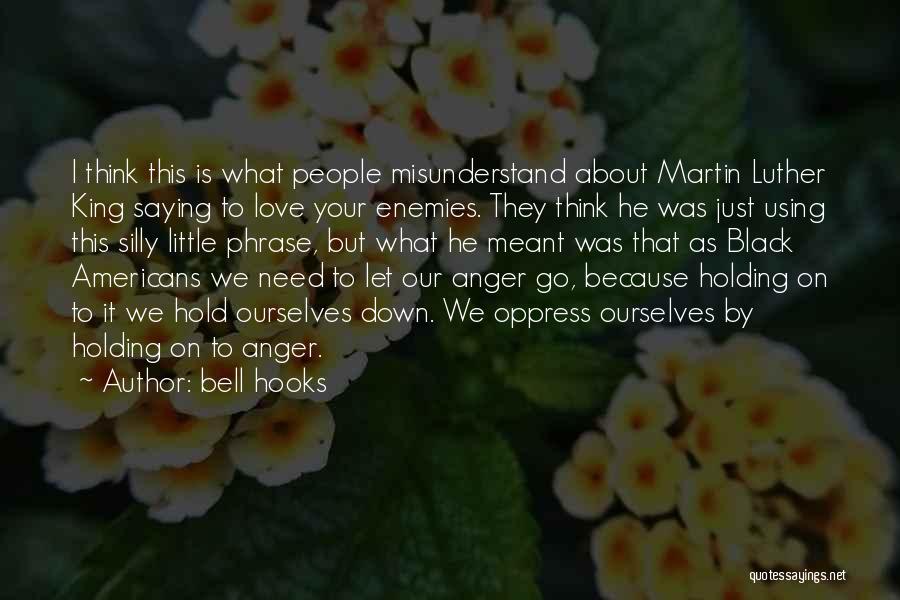 Love Let It Go Quotes By Bell Hooks