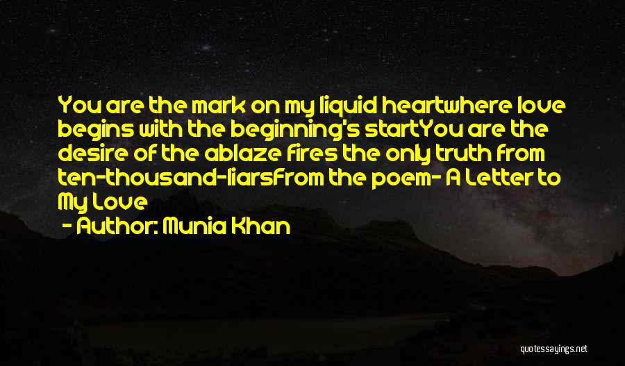 Love Letter Poems Quotes By Munia Khan